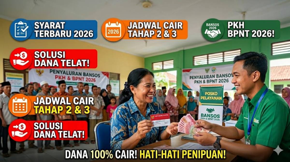 PKH BPNT 2026: Syarat Terbaru, Jadwal Cair, dan Solusi Jika Dana Telat